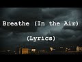 Pink Floyd - Breathe In the Air (Lyrics)