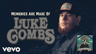 Luke Combs Memories Are Made Of