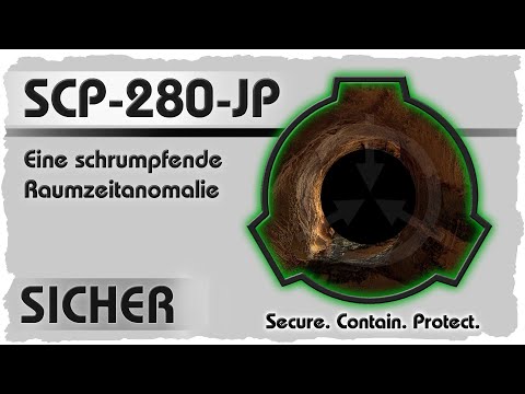 SCP-280-JP [Eine schrumpfende Raumzeitanomalie] CREEPYPASTA Deutsch  | German