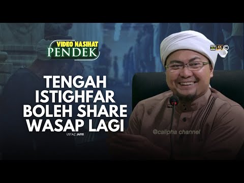 USTAZ JAFRI - CARA KITA BERISTIGHFAR SERUPA ALLAH PASTI AMPUNKAN