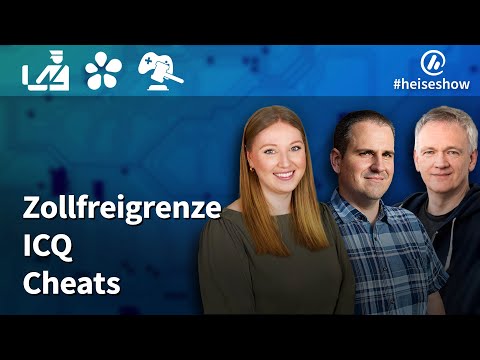 #heiseshow: Zollfreigrenze, ICQ, Cheats