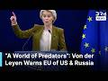 A Dangerous Transactional World Von Der Leyen Sends Big Warning To Russia Warns Europe AC1G