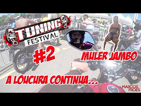 Moto Vlog Tuning Festival #2  +  MULHER JAMBO