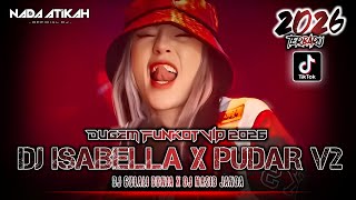 Download lagu DUGEM FUNKOT VIP 2026 DJ ISABELLA DJ PUDAR V2 DJ LELAKI CADANGAN @FDJNADAATIKAH  mp3