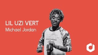 Michael Jordan - Lil Uzi Vert Lyrics