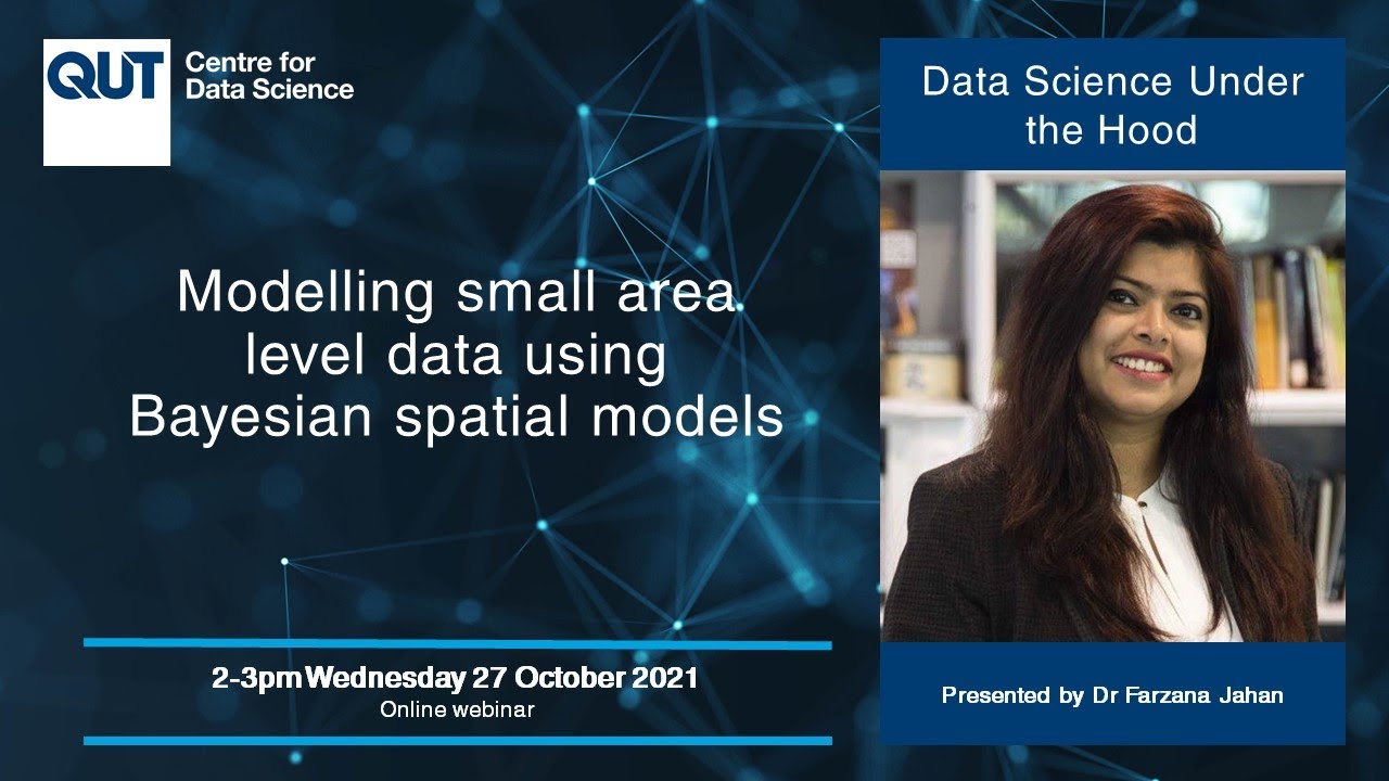 Data Science Under the Hood - Small Area Level Data via Bayesian Spatial Models