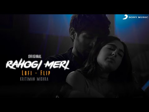 Rahogi Meri Lofi | Official Lofi Flip | Kritiman Mishra | Arijit | Love Aaj Kal | Sony Music India