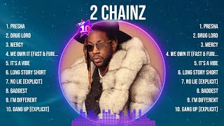 2 Chainz Greatest Hits 2024- Pop Music Mix - Top 10 Hits Of All Time