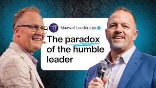 Cultivating Humility for Lasting Influence (Maxwell Leadership Podcast)