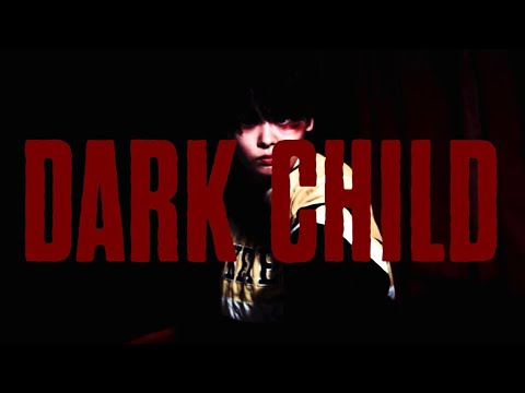 Action Short Film【DARK CHILD】