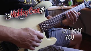 Download lagu MÖTLEY CRÜE | Without You | GUITAR SOLO COVER mp3 Download lagu MÖTLEY CRÜE | Without You | GUITAR SOLO COVER mp3