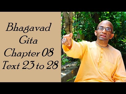Bhakti Shastri (096) - Bhagavad Gita Chapter 08 Text 23 to 28