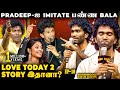 Inch By Inch Pradeep Voice ல் பேசிய KPY Bala Love Today 2 கதையை மேடை