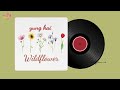 1 HOUR LOOP Wildflower Yung Kai