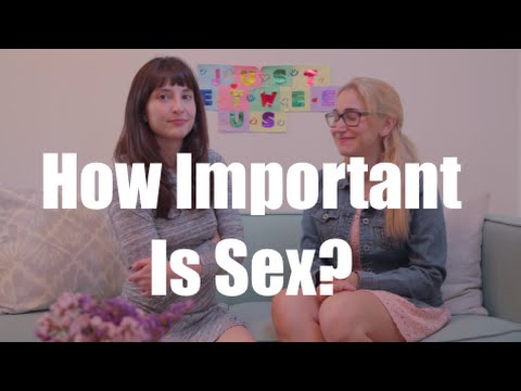 How Important Is Sex? I Just Between Us