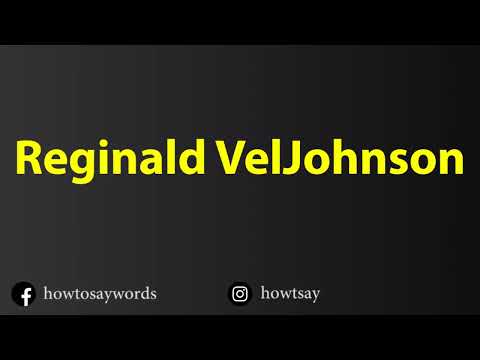 How To Pronounce Reginald VelJohnson