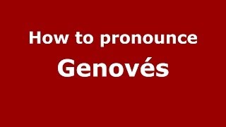 How to pronounce Genovés