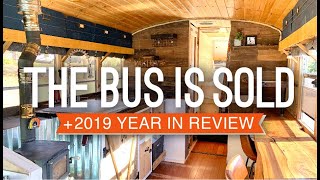 The Bus is SOLD | Looking Back on Bus Life 2019