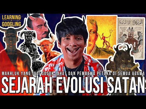 Evolusi Satan Di Berbagai Agama & Peradaban! Kenapa Wujudnya Merah Bertanduk? | Learning By Googling