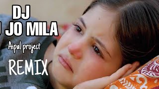 Download lagu DJ Tu Jo Mila || REMIX - ( Aipal project ) mp3 Download lagu DJ Tu Jo Mila || REMIX - ( Aipal project ) mp3