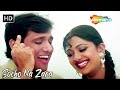 Socho Na Zara Yeh Socho Na Shilpa Shetty Govinda Alka Yagnik Hit Romantic Songs Chhote Sarkar