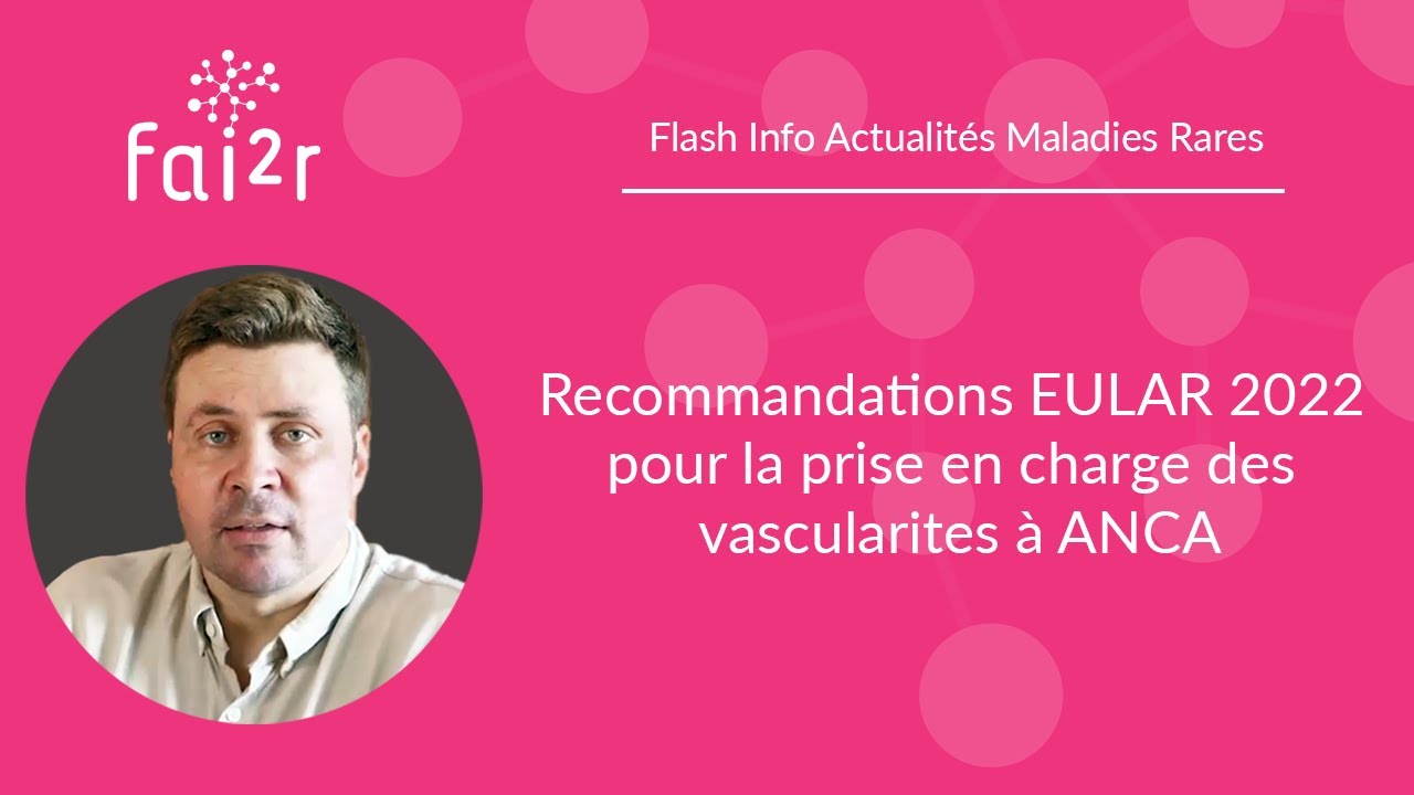 Recommandations EULAR 2022 pour la prise en charge des vascularites à ANCA