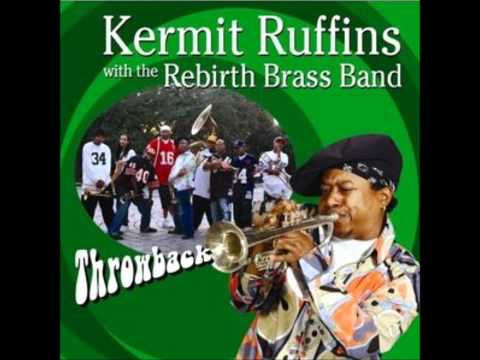 Kermit Ruffins & Rebirth Brass Band - I Got A Woman