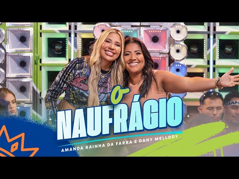 Rainha da Farra, @DanyMellodyoficial - O Naufrágio #Paredão2 