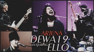 Dewa19 Feat Ello Arjuna...