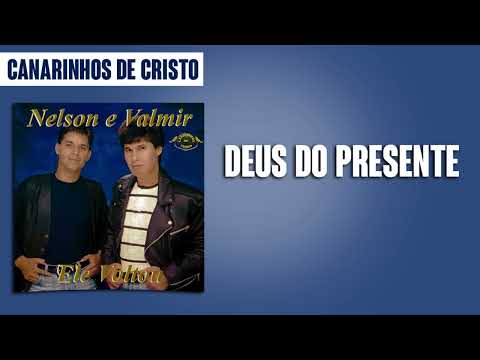 Canarinhos de Cristo - Deus do Presente | Álbum Ele Voltou