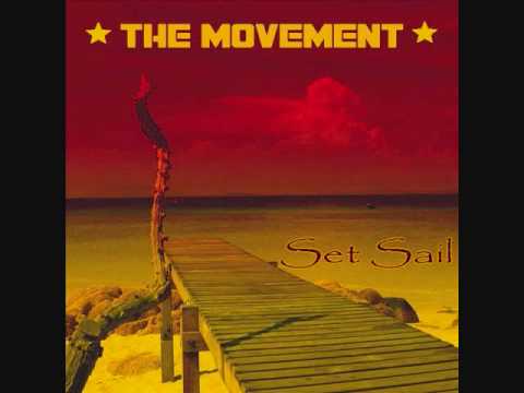 The Movement- Set Sail (Lyrics)