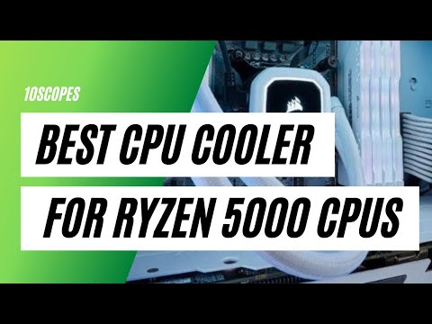 🏅 5 Best Ryzen 5000 Series CPU Coolers | The Best CPU Coolers for Ryzen 5600X, 5800X, 5900X, 5950X