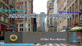 Akala Ko Ay Ikaw Na - Willie Revillame (Karaoke)