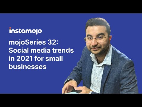 mojoSeries 32 - Social Media Trends in 2021 for Small Businesses