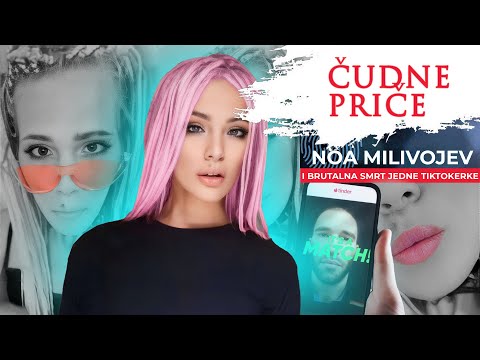 ČUDNE PRIČE 154 - NOA MILIVOJEV i brutalna smrt jedne TikTokerke‼