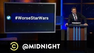 #HashtagWars - #WorseStarWars - @midnight with Chris Hardwick