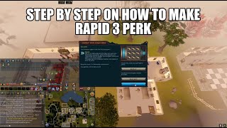 Step by step on how to make Rapid 3 perk | Runescape 3