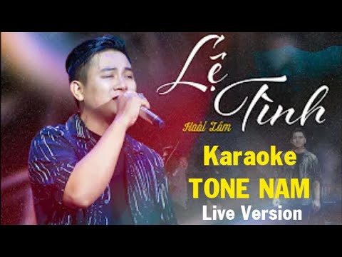 LỆ TÌNH - Hoài Lâm | Karaoke Tone Nam [Live Version]