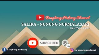 Download lagu SALIRA - NUNUNG NURMALASARI #EdisiLawas mp3