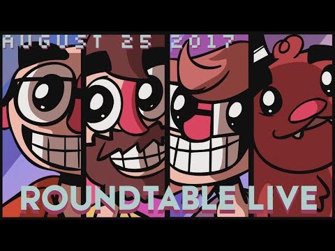 Roundtable Live! - 8/25/2017 (Ep.99) [Stop Preordering]