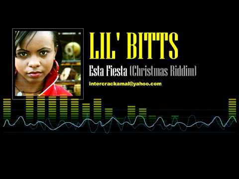 Lil' Bitts - Esta Fiesta (Christmas Riddim)