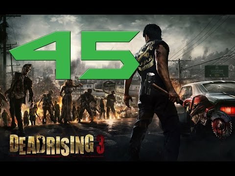 Lets Play DEAD RISING 3 Deutsch Part 45 German Walkthrough Gameplay 1080p