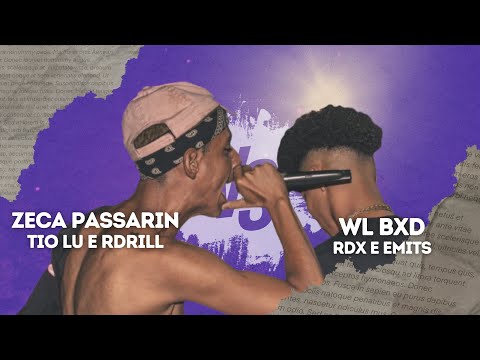 ZECA PASSARIN, TIO LUU & JOVEM RD VS WL BXD, RDX & EMIT'S   PRIMEIRA FASE   BD7 #20