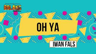 Download lagu Oh Ya - Iwan Fals (KARAOKE) mp3