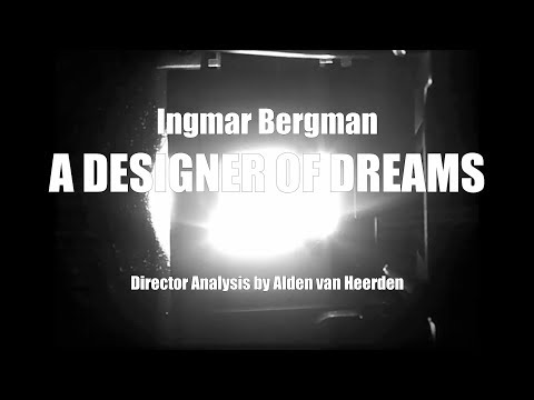 Ingmar Bergman - Designer of Dreams