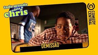Demissão | Todo Mundo Odeia o Chris