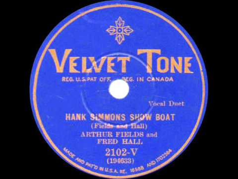 Arthur Fields and Fred Hall - Hank Simmons Show Boat - 1930