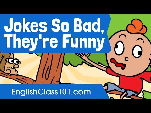 ジョークはとても悪い、彼らはおかしい - 初心者のための英語リスニング練習 (Jokes So Bad, They're Funny - English Listening Practice for Beginners)
