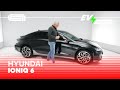 Hyundai IONIQ 6: sexy, 600 km range en betaalbaar