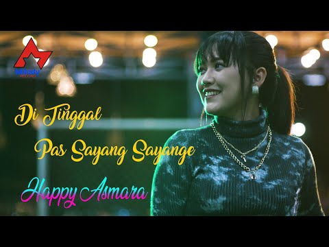 Happy Asmara - Ditinggal Pas Sayang Sayange | Dangdut [OFFICIAL]